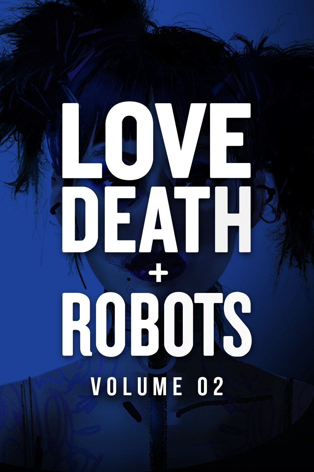 Love, Death &amp; Robots - Season 2 [506903] (A1766991305) [[Shows]] --Plex--